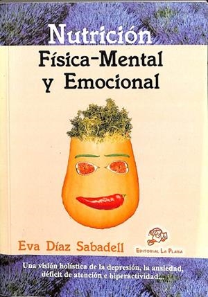 NUTRICIÓN FÍSICA - MENTAL Y EMOCIONAL | EVA DÍAZ SABADELL