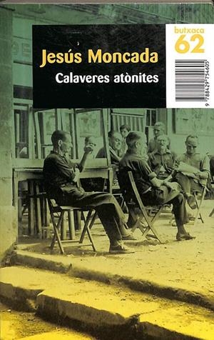 CALAVERES ATÒNITES (CATALÁN) | MONCADA, JESÚS