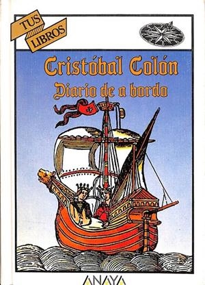 CRISTOBAL COLÓN DIARIO DE A BORDO - TUS LIBROS | VICENTE MUÑOZ PUELLES