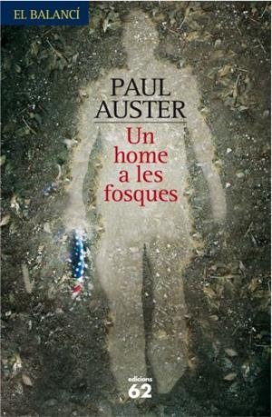 UN HOME A LES FOSQUES (CATALÁN) | AUSTER, PAUL