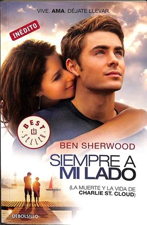 SIEMPRE A MI LADO - LA MUERTE Y LA VIDA DE CHARLIE ST. CLOUD | SHERWOOD, BEN