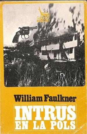 INTRUS EN LA POLS (CATALÁN) | WILLIAM FAULKNER