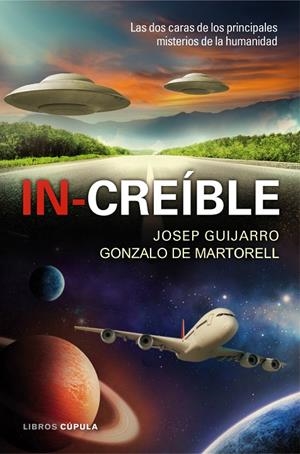 IN-CREÍBLE | GUIJARRO, JOSEP/MARTORELL, GONZALO DE