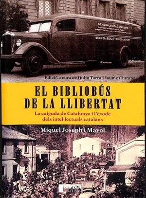EL BIBLIOBÚS DE LA LLIBERTAT (CATALÁN) | JOSEPH, MIQUEL