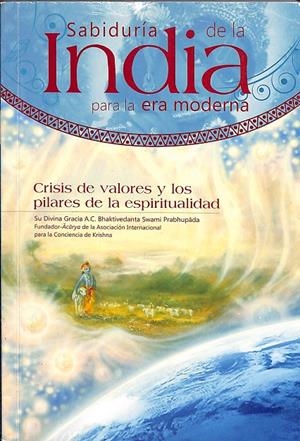 SABIDURÍA DE LA INDIA PARA LA ERA MODERNA | A.C.BHAKTIVEDANTA SWAMI PRABHUPADA