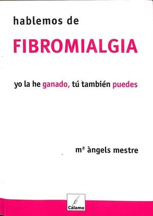 HABLEMOS DE FIBROMIALGIA  | Mª ÀNGELS MESTRE