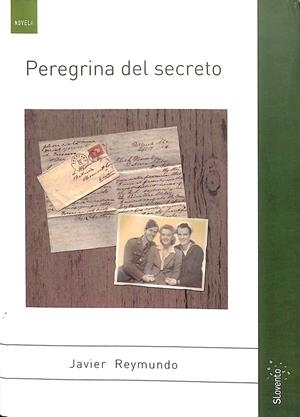 PEREGRINA DEL SECRETO | JAVIER REYMUNDO