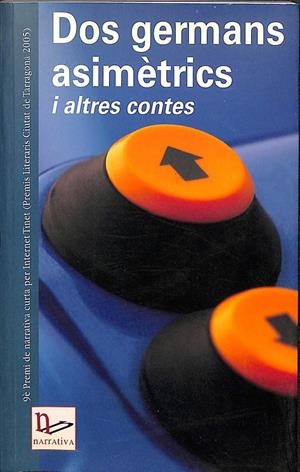 DOS GERMANS ASIMÈTRICS I ALTRES CONTES (CATALÁN) | V.V.A