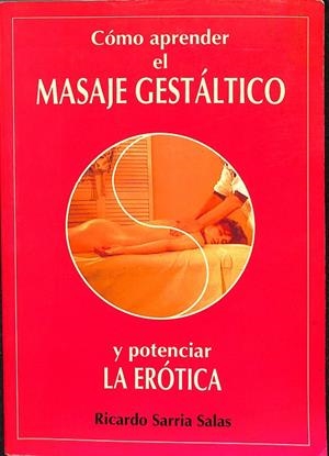 CÓMO APRENDER EL MASAJE GESTÁLTICO | RICARDO SARRIA SALAS