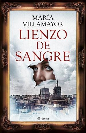LIENZO DE SANGRE | VILLAMAYOR, MARÍA