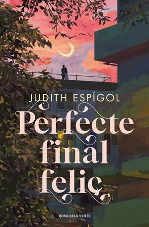 PERFECTE FINAL FELIÇ (CATALÁN) | ESPÍGOL, JUDITH
