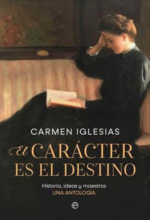 EL CARÁCTER ES EL DESTINO | IGLESIAS, CARMEN
