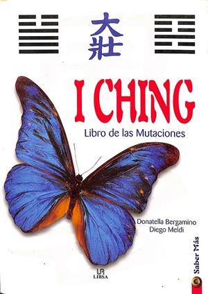 I CHING LIBRO DE LAS MUTACIONES | DONATELLA BERGAMINO - DIEGO MELDI