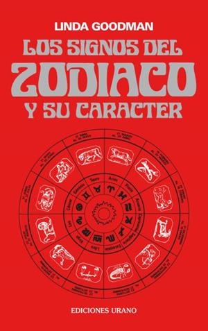 LOS SIGNOS DEL ZODÍACO Y SU CARÁCTER | GOODMAN, LINDA