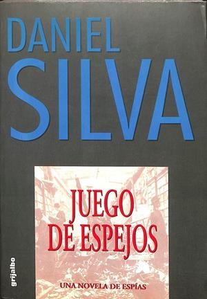 JUEGO DE ESPEJOS | DANIEL SILVA