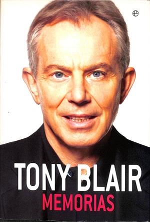 TONY BLAIR MEMORIAS | TONY BLAIR