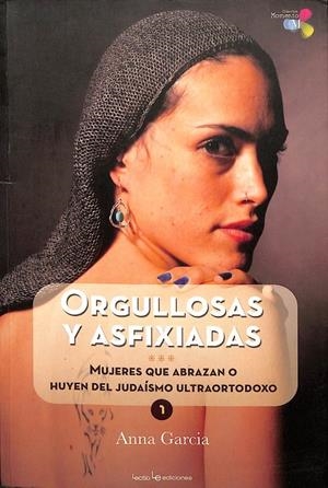 ORGULLOSAS Y ASFIXIADAS | ANNA GARCIA