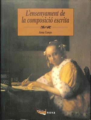 L'ENSENYAMENT DE LA COMPOSICIÓ ESCRITA (CATALÁN) | ANNA CAMPS