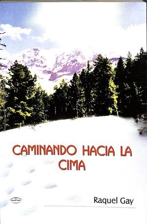 CAMINANDO HACIA LA CIMA | GAY GUERRERO, RAQUEL