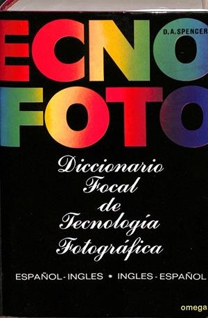 DICCIONARIO FOCAL DE TECNOLOGÍA FOTOGRÁFICA (ESPAÑOL - INGLÉ / INGLÉS - ESPAÑOL) | V.V.A