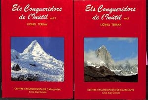 CENTRO EXCURSIONISTA DE CATALUNYA - ELS CONQUERIDORS DE L`INÚTIL. VOL. I, II (CATALÁN) | LIONEL TERRAY