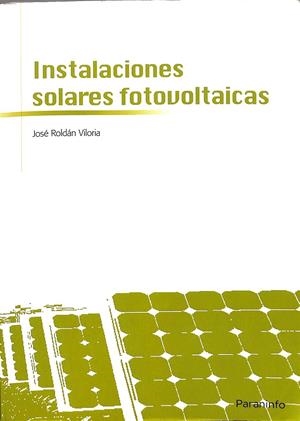 INSTALACIONES SOLARES FOTOVOLTAICAS | ROLDÁN VILORIA, JOSÉ