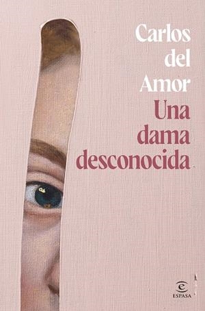 UNA DAMA DESCONOCIDA | AMOR, CARLOS DEL