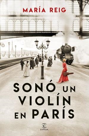 SONÓ UN VIOLÍN EN PARÍS | REIG, MARÍA