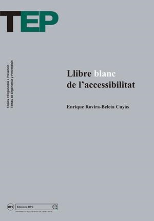 LLIBRE BLANC DE L'ACCESSIBILITAT (CATALÁN) | ROVIRA-BELETA CUYÁS, ENRIQUE
