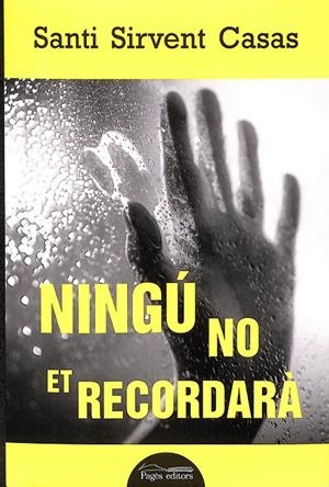 NINGÚ NO ET RECORDARÀ (CATALÁN) | SIRVENT CASAS, SANTI