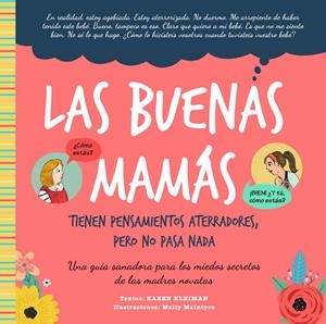 LAS BUENAS MAMÁ TIENEN PENSAMIENTOS ATERRADORES, PERO NO PASA NADA | KLEIMAN, KAREN