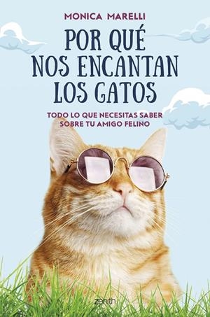 POR QUÉ NOS ENCANTAN LOS GATOS | MARELLI, MONICA