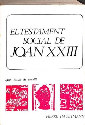 EL TESTAMENT SOCIAL DE JOAN XXIII (CATALÁN) | PIERRRE HAUBTMANN