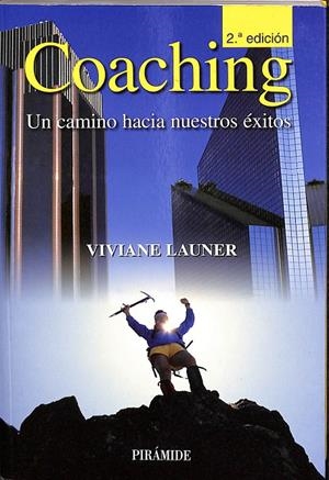 COACHING: UN CAMINO HACIA NUESTROS EXITOS | VIVIANE LAUNER