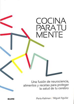 COCINA PARA TU MENTE | KALIMAN, PERLA/AGUILAR, MIGUEL