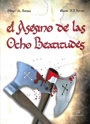 EL ASESINO DE LAS OCHO BEATITUDES | JESUS JAVIER SERENA SANCHEZ