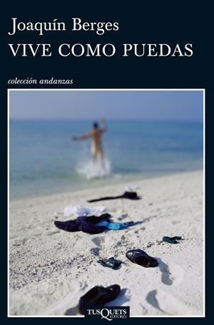 VIVE COMO PUEDAS | BERGES, JOAQUÍN