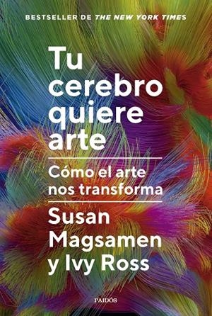 TU CEREBRO QUIERE ARTE | MAGSAMEN, SUSAN/ROSS, IVY
