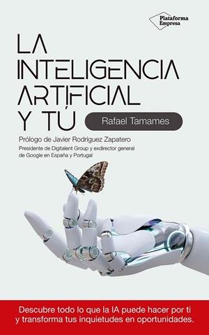LA INTELIGENCIA ARTIFICIAL Y TÚ | TAMAMES, RAFAEL