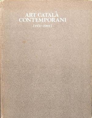 ART CATALÀ CONTEMPORANI - (1970-1985) (CATALÁN) | AUTORES VARIOS