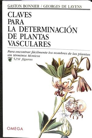 CLAVES DETERMINACION PLANTAS VASCULARES | BONNIER, GASTON/LAYNES, GEORGES