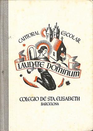 CANTORAL ESCOLAR. LAUDATE DOMINUM | V.V.A