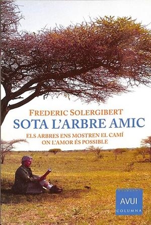 SOTA L'ARBRE AMIC (CATALÁN) | GARCIA CALDÉS, NÚRIA/BEL HAJ, NADIA/SOLERGIBERT SORNI, FREDERIC