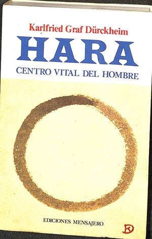 HARA. CENTRO VITAL DEL HOMBRE | DURCHKEIM, K.G.