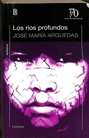 LOS RIOS PROFUNDOS.  | JOSE MARIA ARGUEDAS