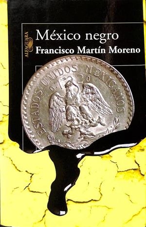 MÉXICO NEGRO.  | FRANCISCO MARTÍN MORENO