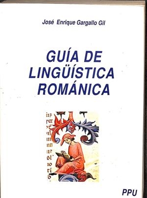 GUÍA DE LINGUÍSTICA ROMÁNICA | JOSÉ ENRIQUE GARBALLO GIL