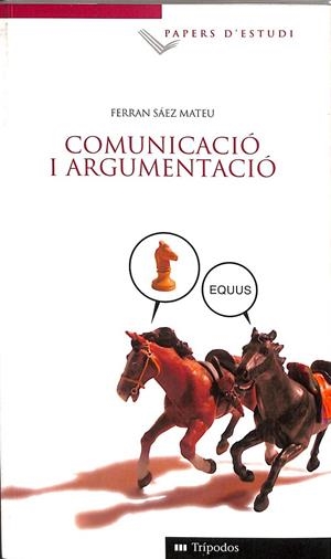 COMUNICACIO I ARGUMENTACIO (CATALÁN) | FERRAN SAEZ MAETEU