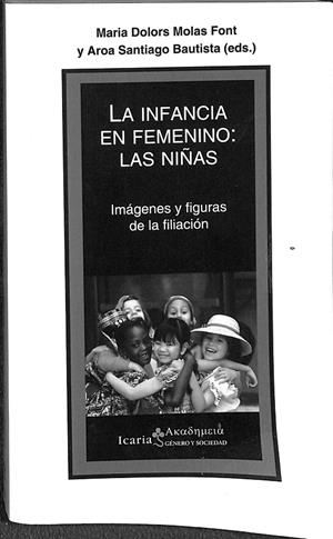 LA INFANCIA EN FEMENINO: LAS NIÑAS | MOLAS FONT, MARIA DOLORS/SANTIAGO BAUTISTA, AROA
