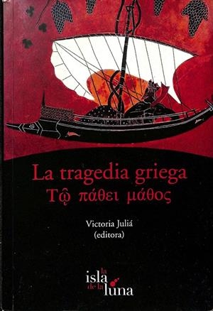 LA TRAGEDIA GRIEGA  | VICTORIA JULIA